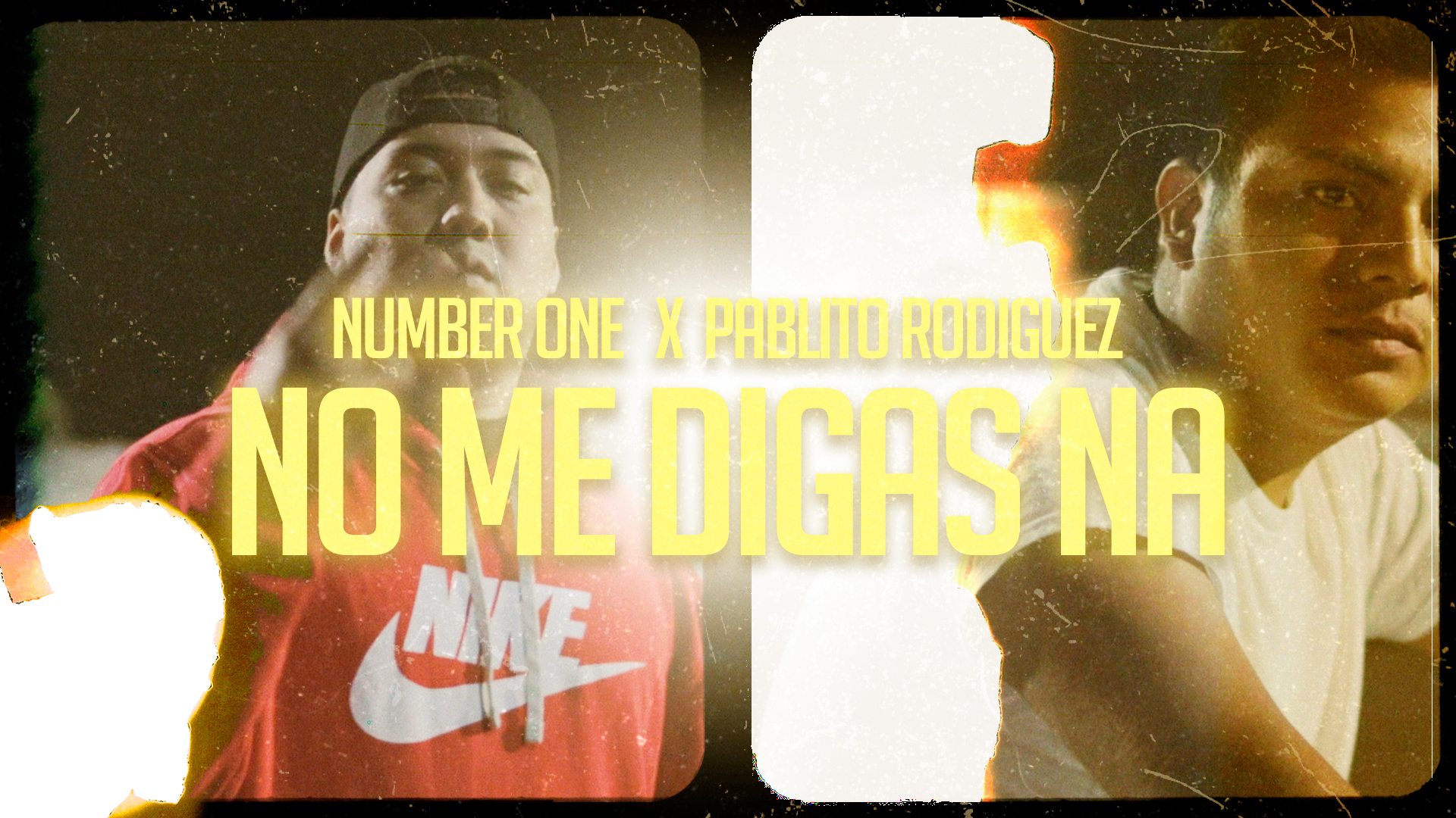 NO ME DIGAS NA - NUMBER ONE FT PABLITO RODRIGUEZ